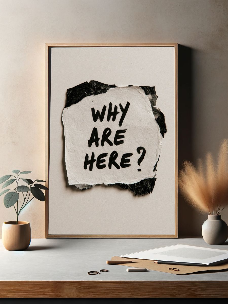 Why Are Here Typography Poster. — room view 2
