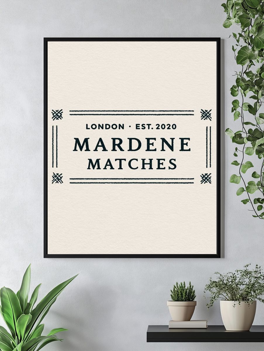 Mardene Matches Typography Print. — room view 4