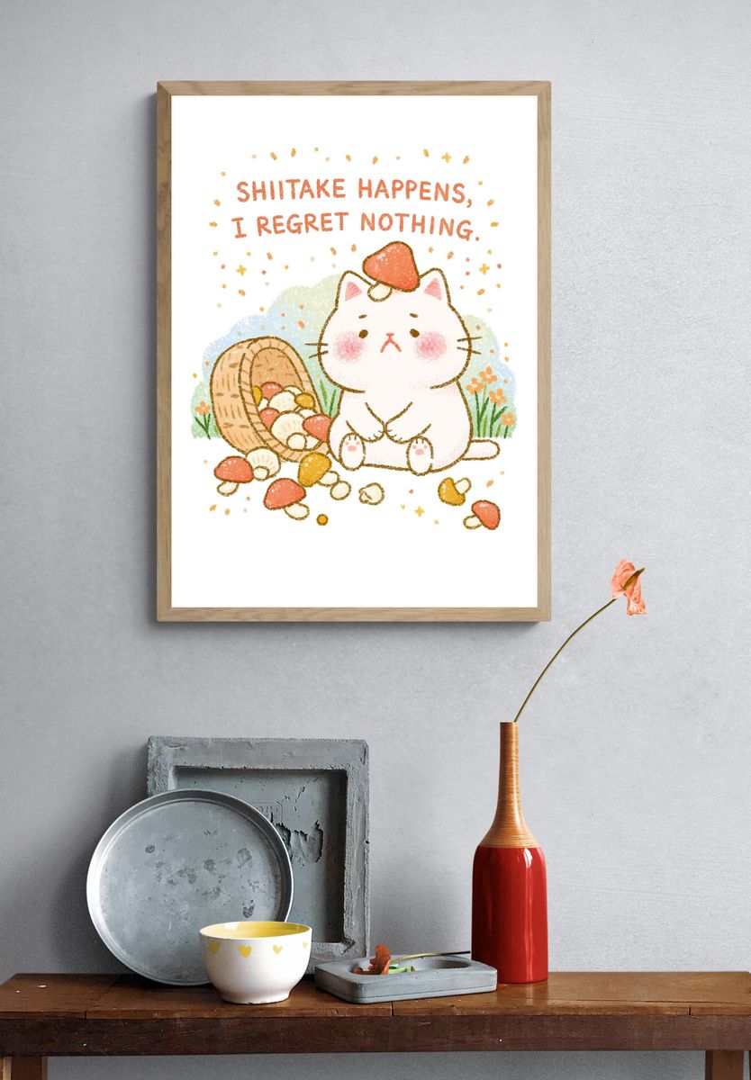 Cat Mushroom Quote Typography Poster. — room view 3