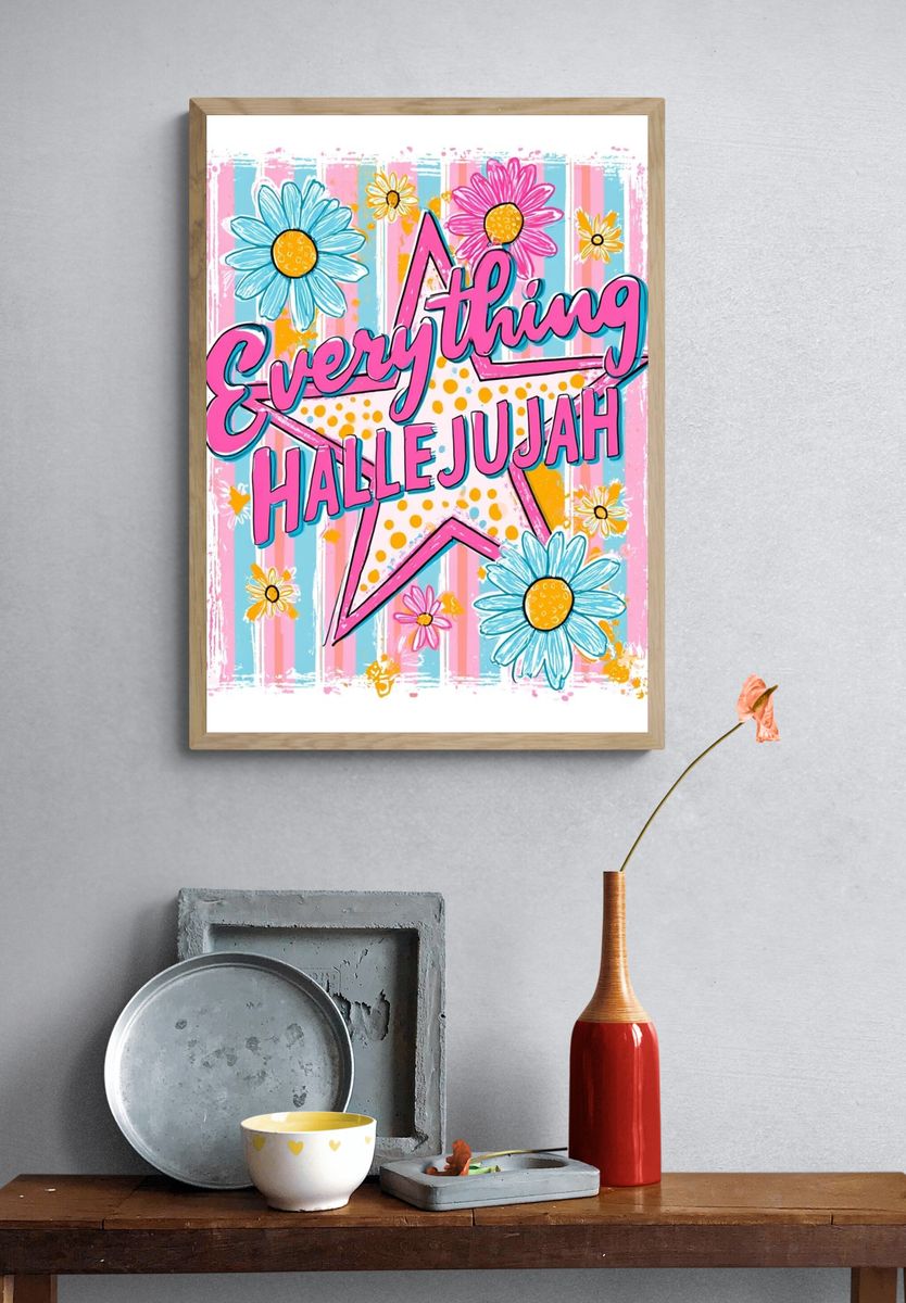 Everything Hallelujah Typography Poster. — room view 3