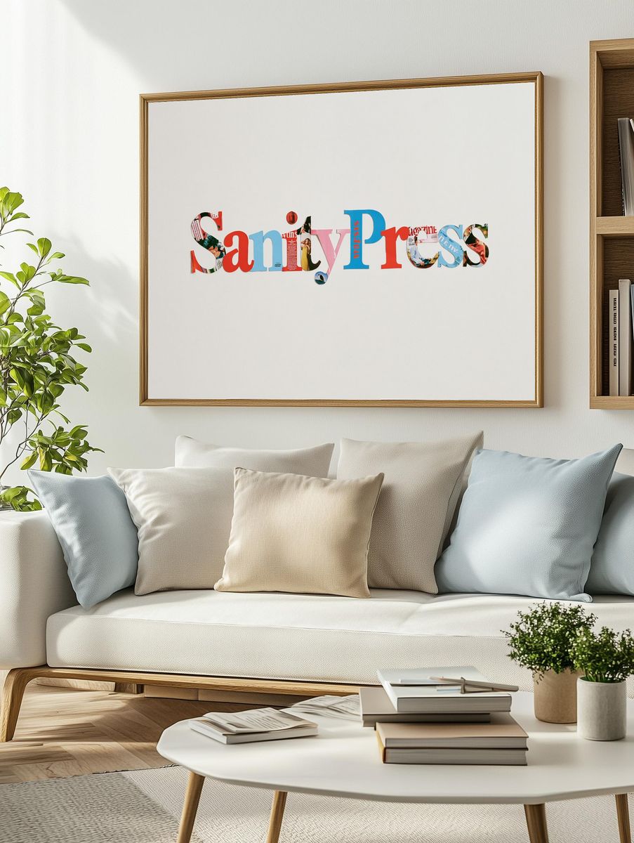 Sanity Press Typography Poster. — room view 2