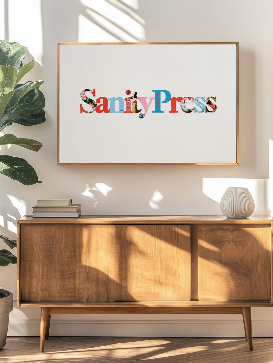 Sanity Press Typography Poster. — room view 3