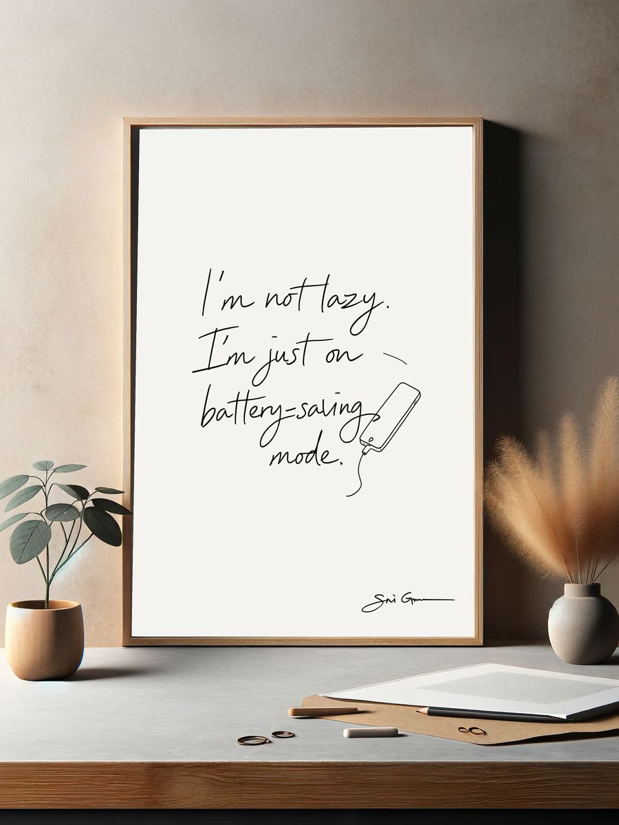 I'm Not Lazy Typography Poster. — room view 2
