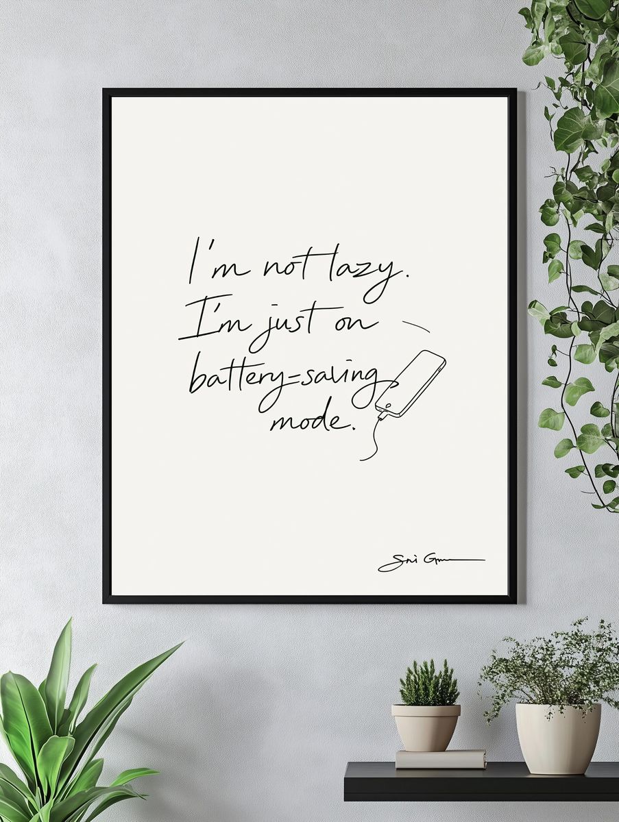 I'm Not Lazy Typography Poster. — room view 4
