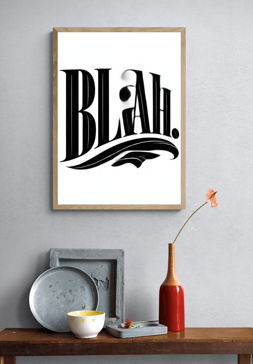 Blah Typography Poster. — room view 3