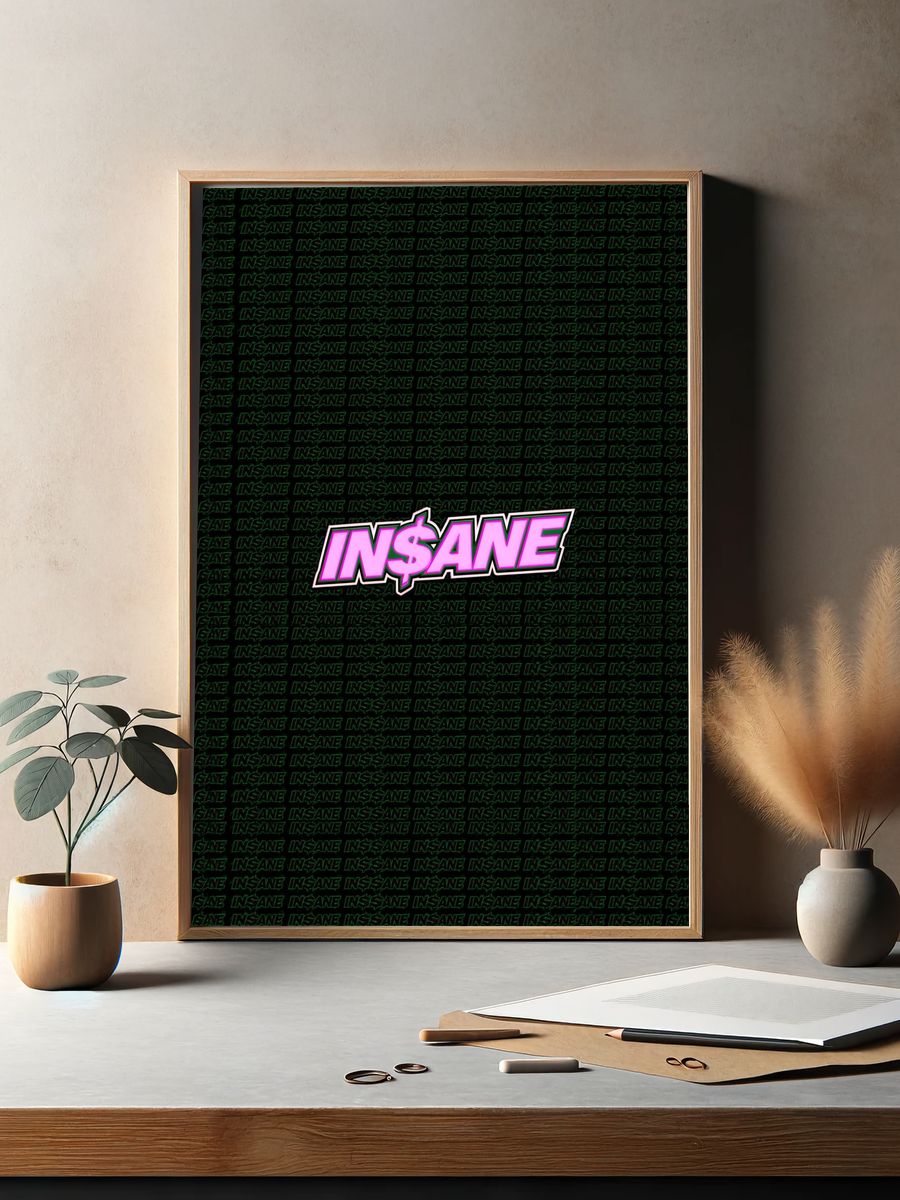 INSANE Typography Poster. — room view 2