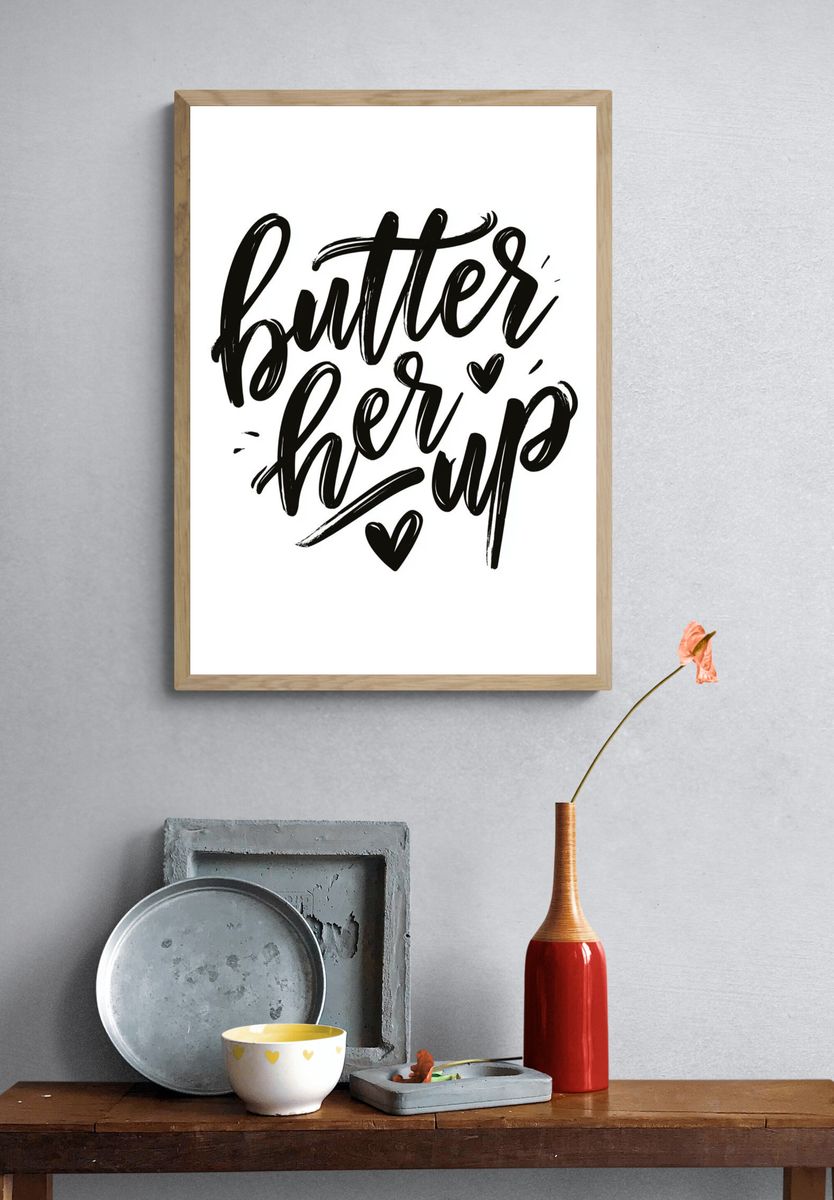 Butter Her Up Typography Poster. — room view 3
