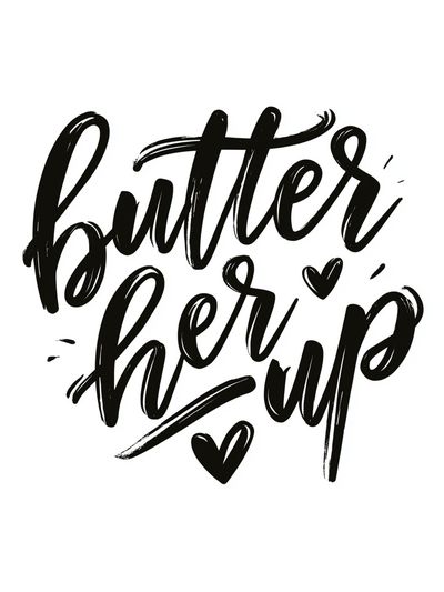 Butter Her Up Typography Poster. poster
