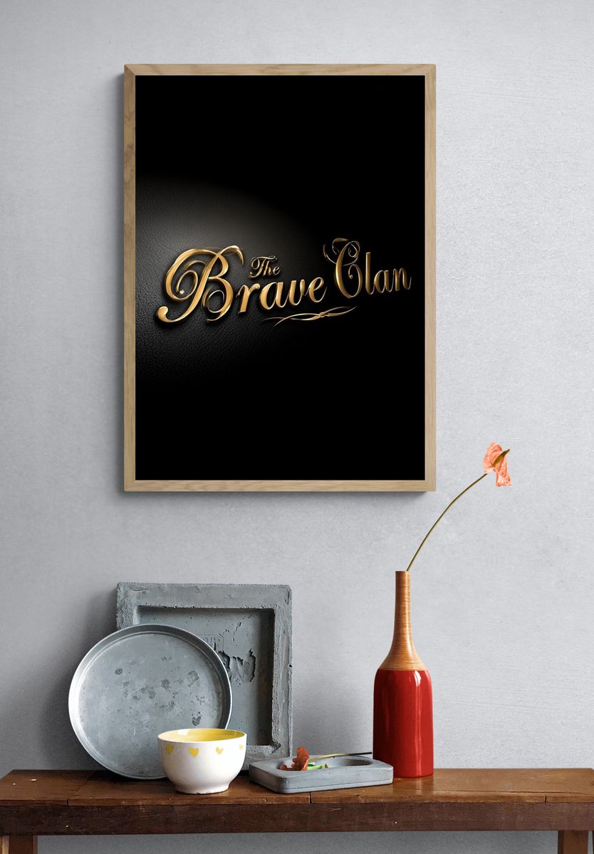 The Brave Glam Typography Poster. — room view 3