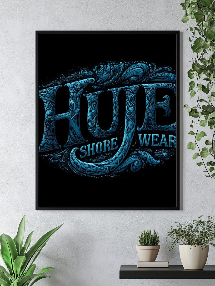 Hype Shore Wear Typography Poster. — room view 4