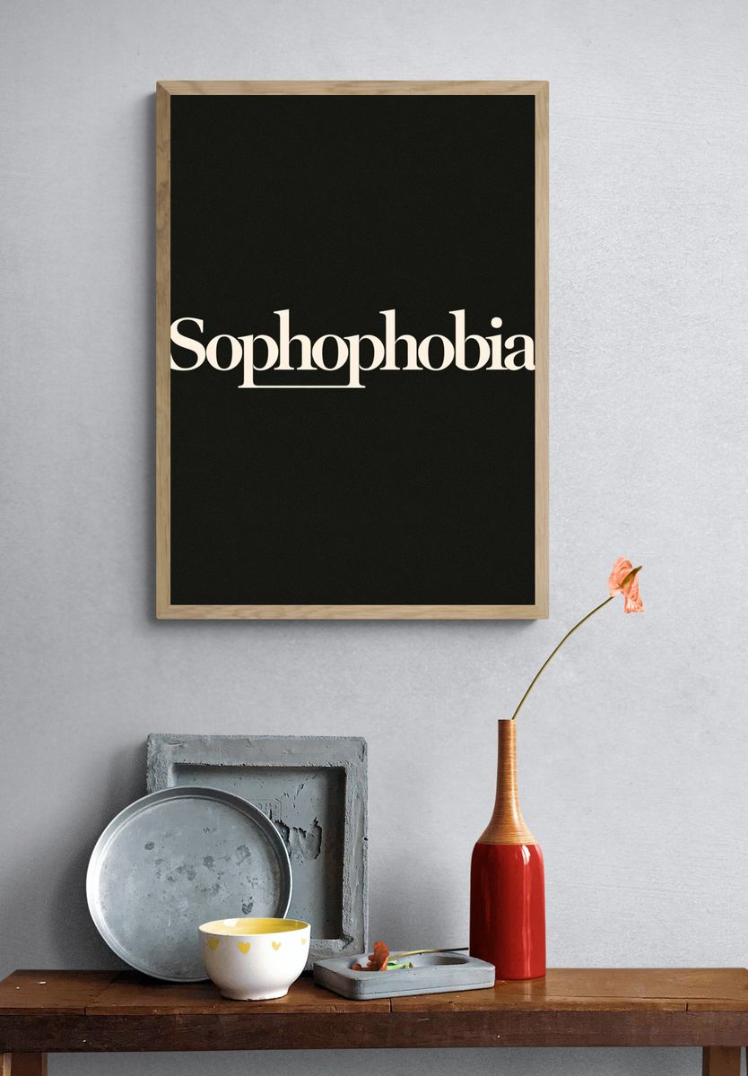 Sophophobia Typography Poster. — room view 3