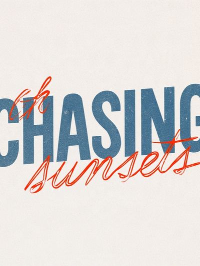 Chasing Sunset Typography Poster. poster
