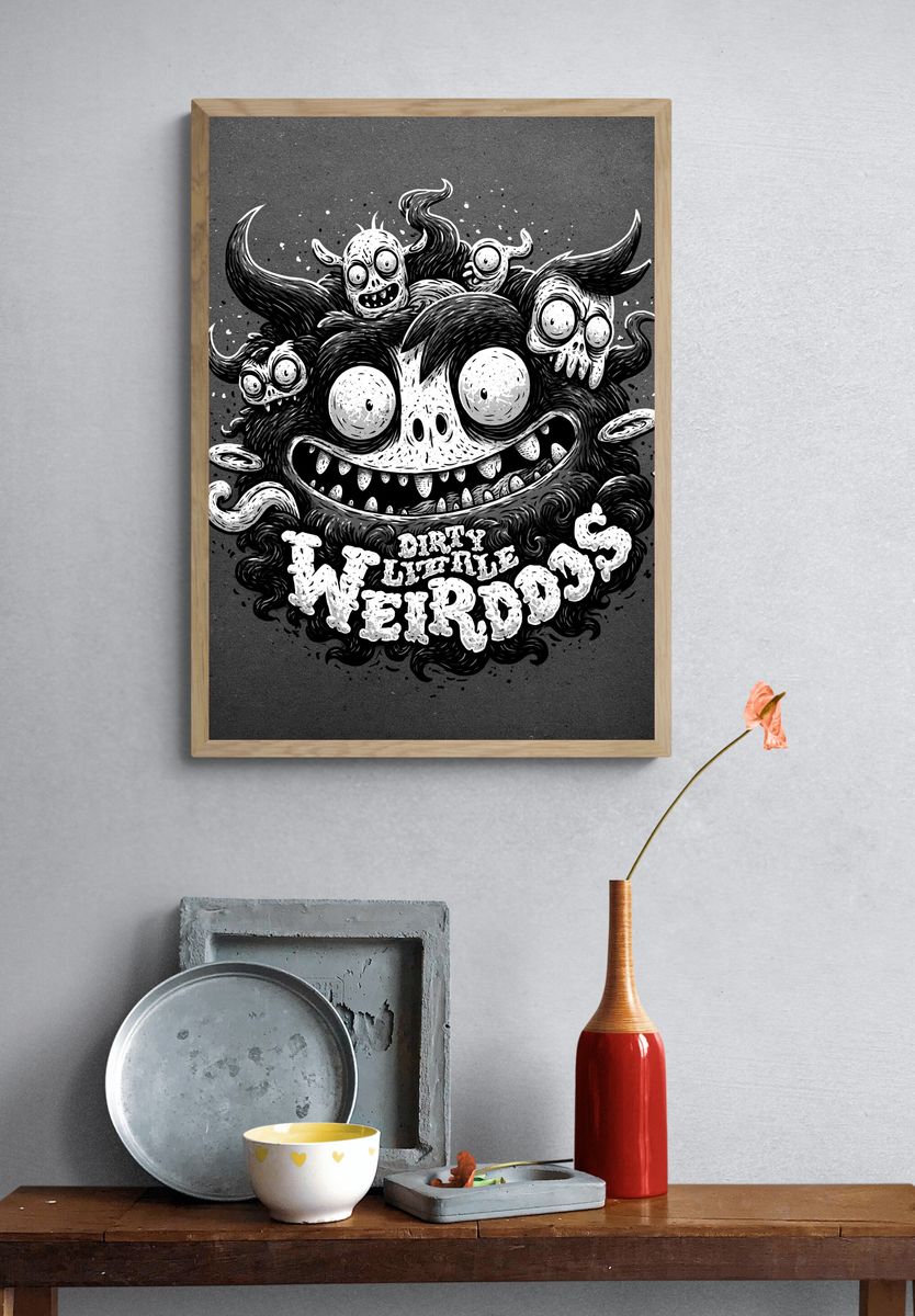 Dirty Little Weirdos Typography Poster. — room view 3