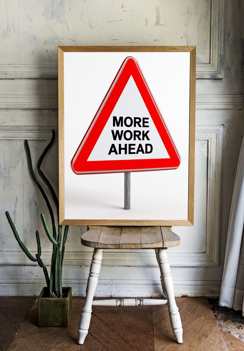 More Work Ahead Typography Poster. room preview