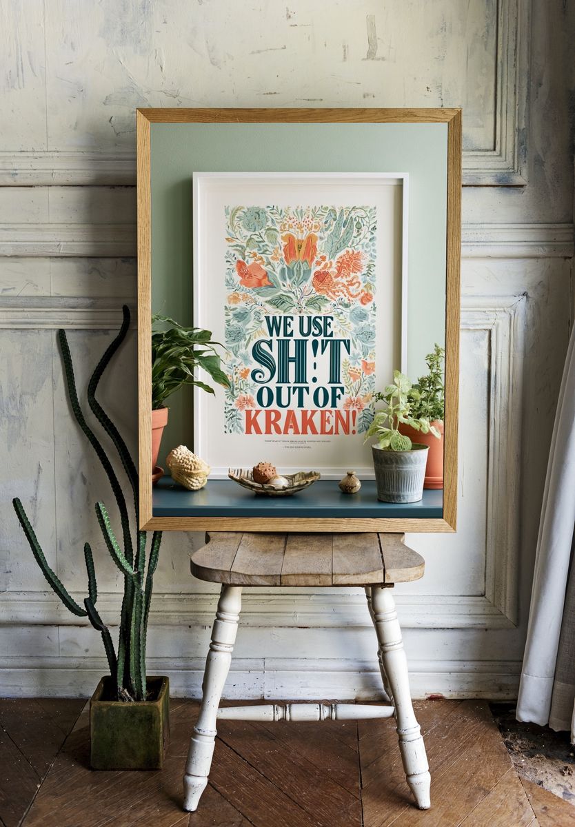 We Use Shit Out of Kraken Typography Poster. room preview