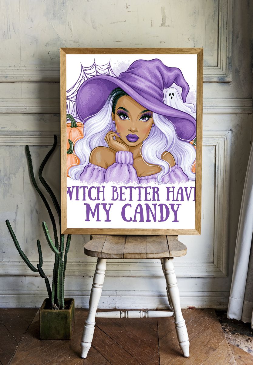 Witch Better Have My Candy Typography Poster. — room view 1