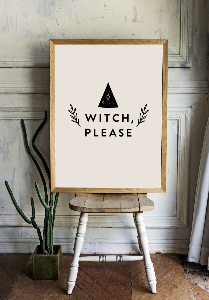 Witch, Please Typography Poster. — room view 1