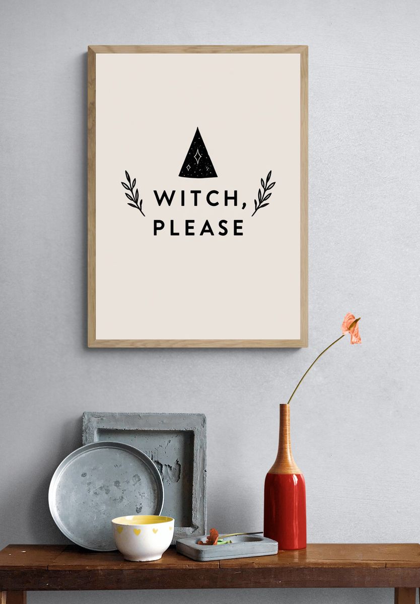 Witch, Please Typography Poster. — room view 3